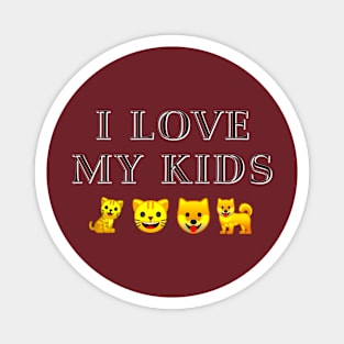 I Love My Kids Magnet